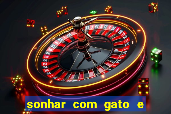 sonhar com gato e cachorro jogo do bicho